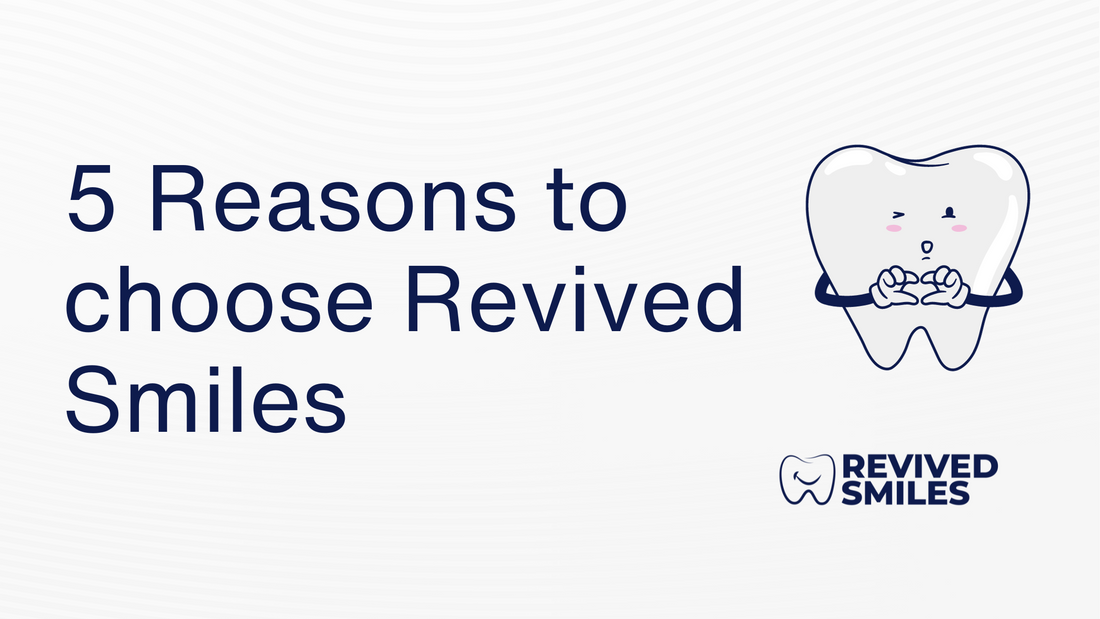 Five Reasons to Choose Revived Smiles for Partial Denture, Nightguards, and Retainers