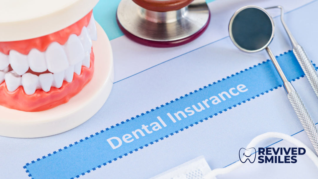 How Revived Smiles Accepts Insurance: Making Affordable Dental Appliances Even More Accessible